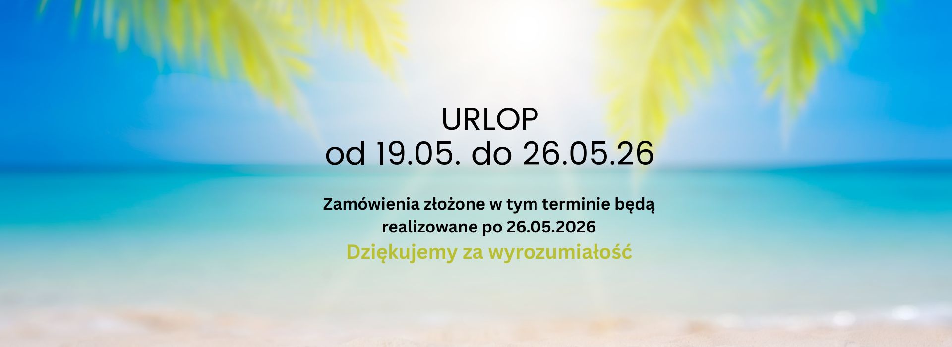 Urlop w dniach 19.05 - 26.05.2026 